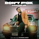 Don't Fuck Around Us