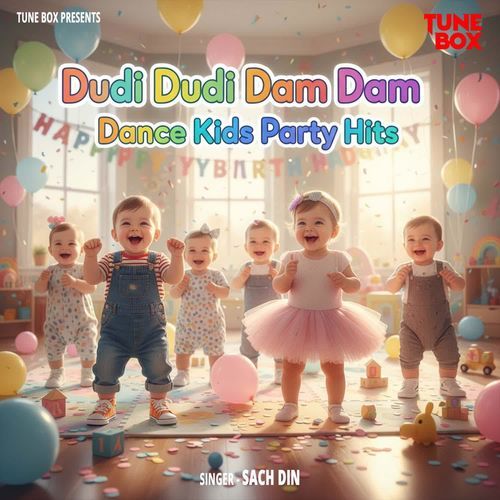 Dudi Dudi Dam Dam Dance Kids Party Hits