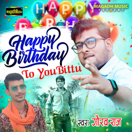 Happy Birthday To You Bittu