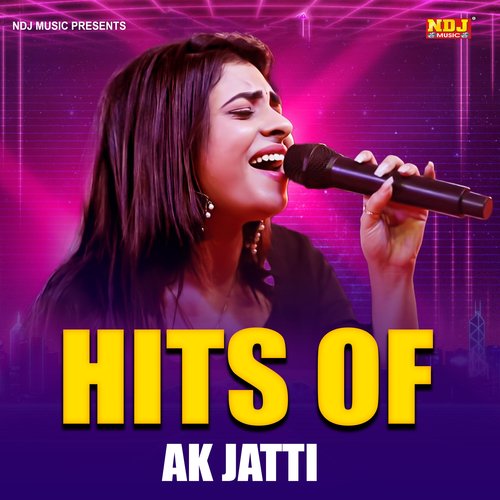 Hits Of Ak Jatti
