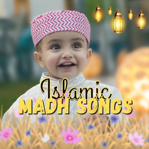 Islamic Madh Songs