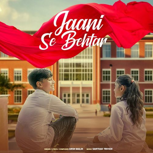 JAANI SE BEHTAR