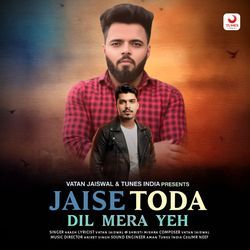 Jaise Toda Dil Mera Yeh