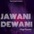 Jawani Dewani