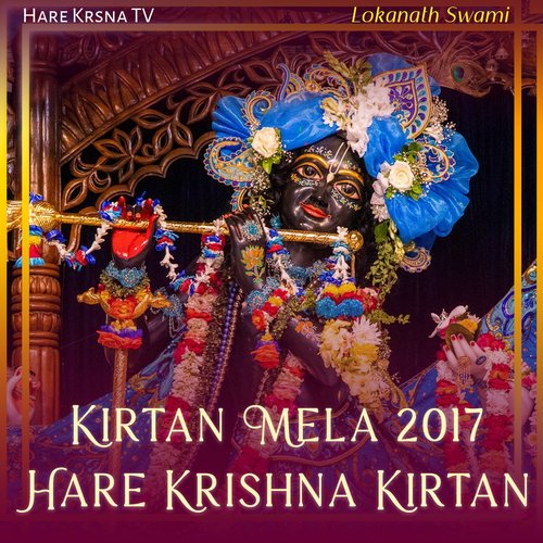 Kirtan Mela 2017 Hare Krishna Kirtan (Live)