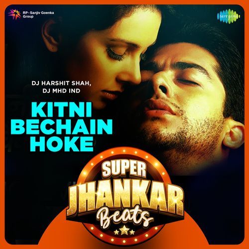 Kitni Bechain Hoke - Super Jhankar Beats