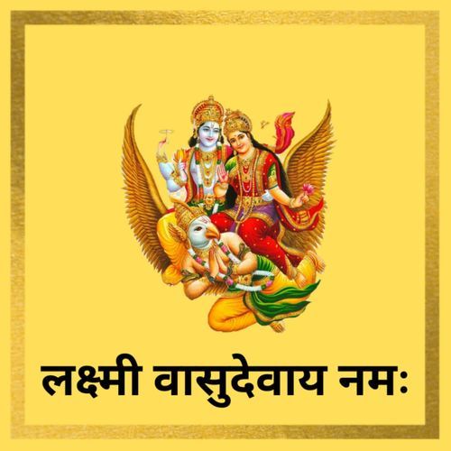 Lakshmi Vasudevay Namah