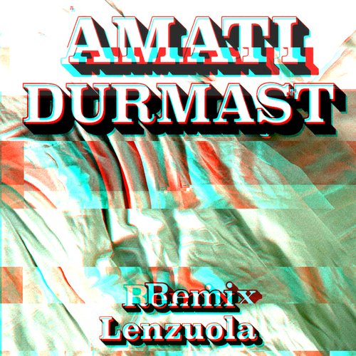 Lenzuola (feat. Davide Amati) (Durmast Remix)_poster_image