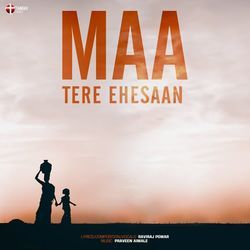 MAA TERE EHESAAN