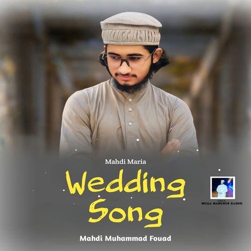 Mahdi Maria Wedding Song