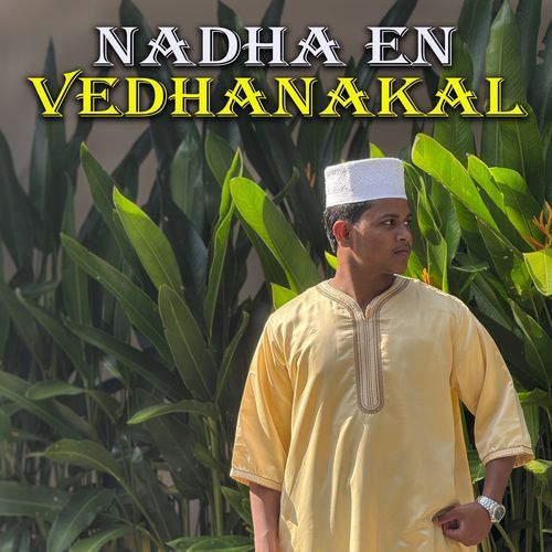 Nadha En Vedhanakal