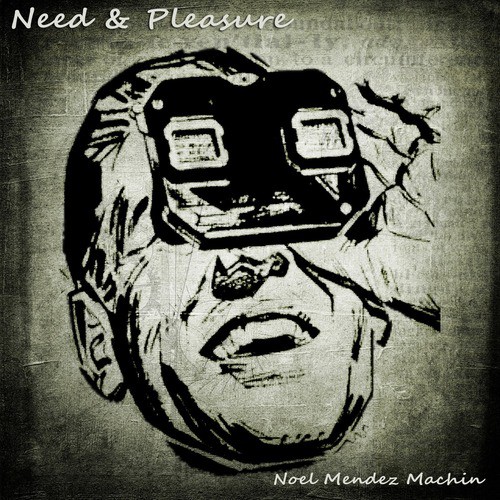 Need & Pleasure
