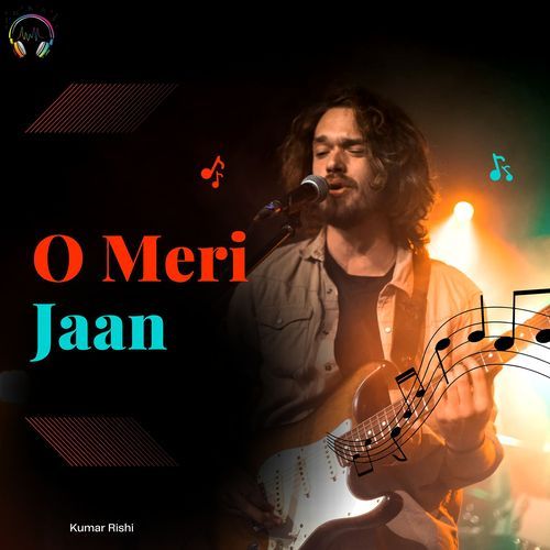 O Meri Jaan