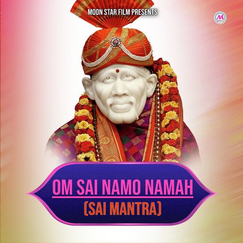 Om Sai Namo Namah (Sai Mantra)