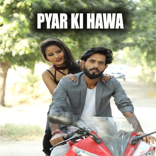 PYAR KI HAWA