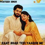 Raat Bhar Teri Yaadon Me