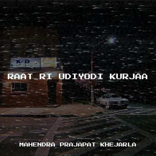 Raat Ri Udiyodi Kurjaa