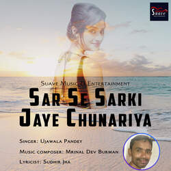 Sar Se Sarki Jaye Chunariya