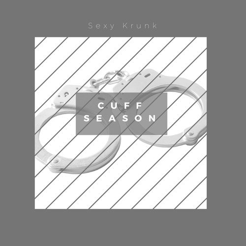 Sexy Krunk (Cuff Season) (Vol.1)