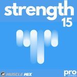 Strength vol. 15, Nonstop, 32 Counts, 128 BPM, Music for Fit Pros