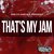 That's My Jam (Deep Garage Mix)