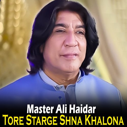 Tore Starge Shna Khalona