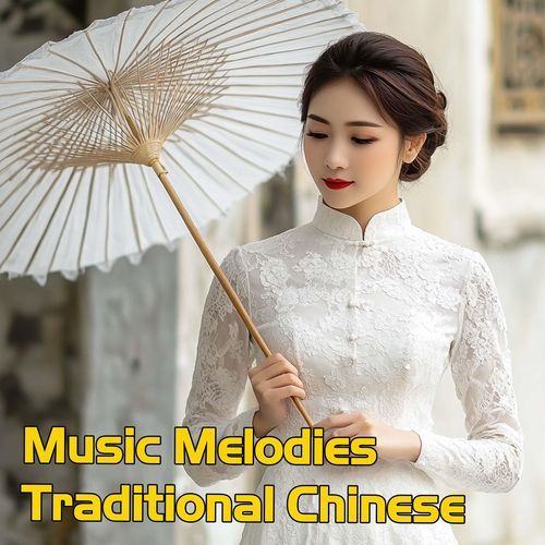 Traditional Chinese Music Melodies