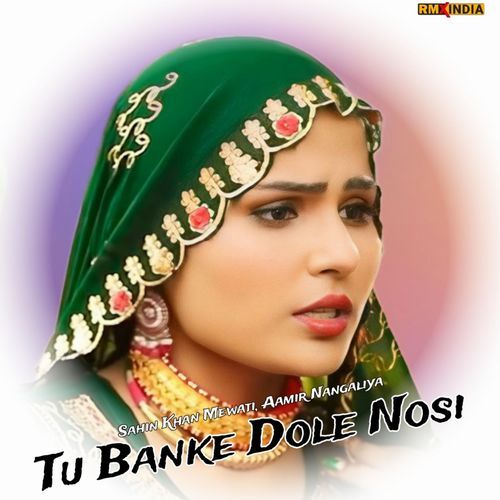 Tu Banke Dole Nosi