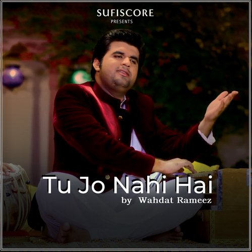 Tu Jo Nahi Hain