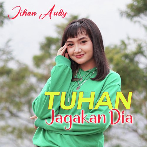 Tuhan Jagakan Dia