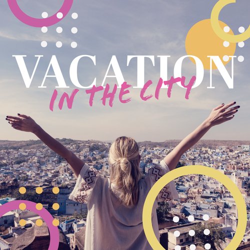 Vacation In The City: Staycation Jazz_poster_image