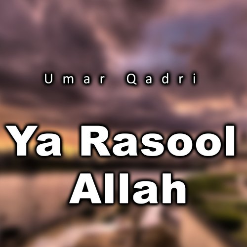 Ya Rasool Allah