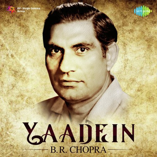 Yaadein - B.R. Chopra