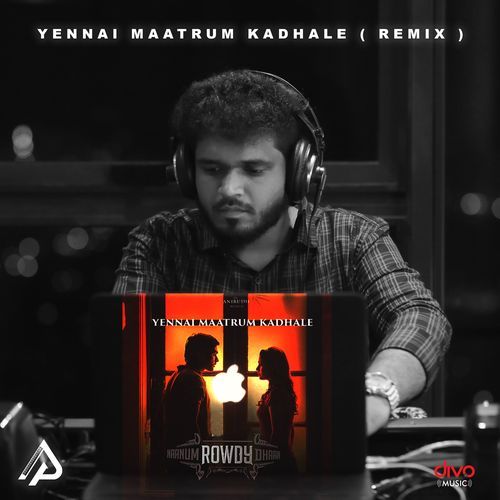 Yennai Maatrum Kadhale (Remix)_poster_image