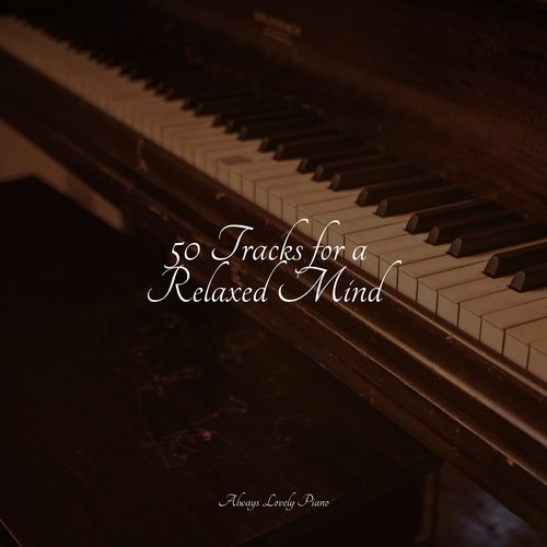 50 Tracks for a Relaxed Mind