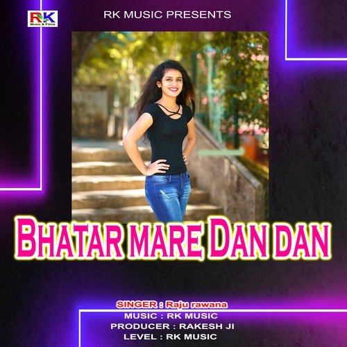 Bhatar Mare Dan Dan (Bhojpuri Song)