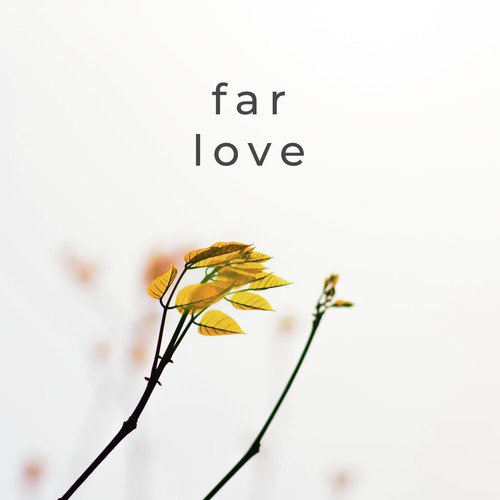 Far Love