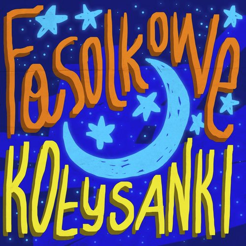 Fasolkowe kołysanki