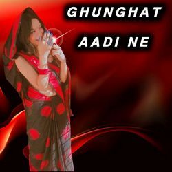 Ghunghat Aadi Ne-BF4iewZHW1A