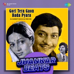 Gori Tera Gaon Bada Pyara - Jhankar Beats-EwAGBkR,b30