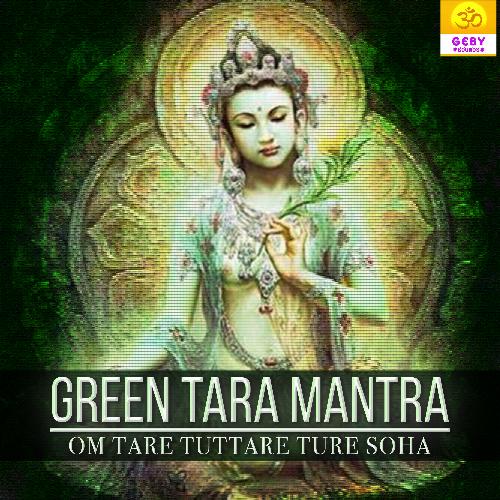 Green Tara Mantra - Om Tare Tuttare Ture Soha