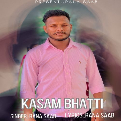 Kasam Bhatti