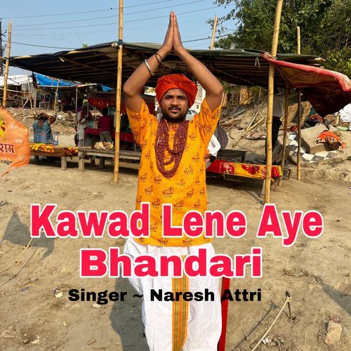 Kawad Lene Aye Bhandari
