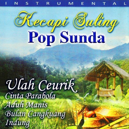 Kecapi Suling Pop Sunda Ulah Ceurik (Sundanese Instrumental)