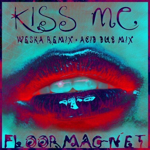 Kiss Me (Weska Remix Edit) cover art
