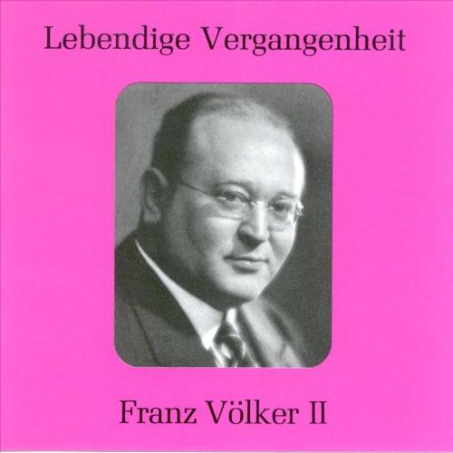 Lebendige Vergangenheit - Franz Völker (Vol.2)