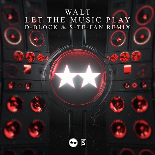 Let The Music Play (D-Block & S-te-Fan Remix)