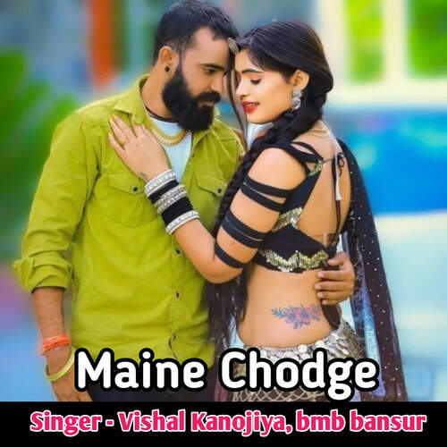 Maine chodge