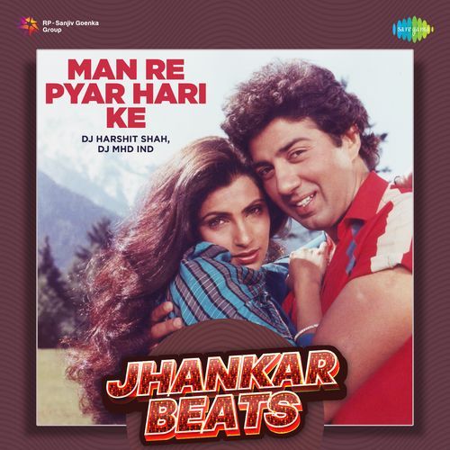 Man Re Pyar Hari Ke - Jhankar Beats