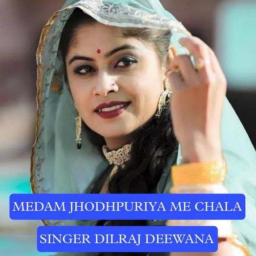 Medam Jhodhpuriya Me Chala